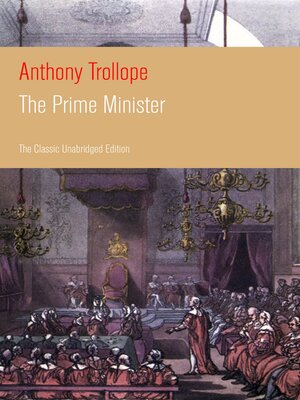 cover image of The Prime Minister (The Classic Unabridged Edition)